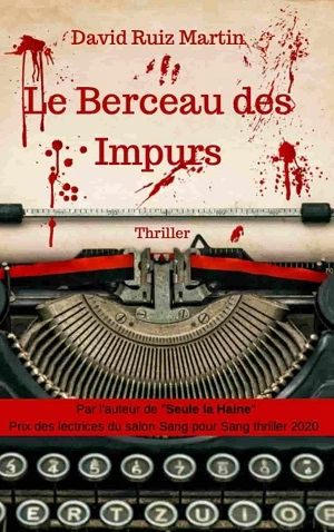 Le berceau des impurs David Ruiz Martin [Livres]