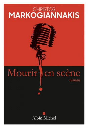 Mourir en scene - Christos Markogiannakis [Livres]