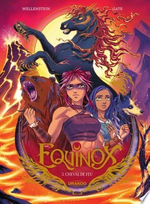 Equinox - Tome 3 - Cheval de feu  [BD]