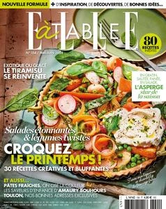 Elle à Table N.154 - Mai-Juin 2024 [Magazines]