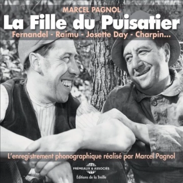 MARCEL PAGNOL - LA FILLE DU PUISATIER  [AudioBooks]