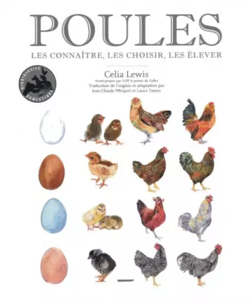 POULES, LES CONNAÎTRE, LES CHOISIR, LES ELEVER  [Livres]