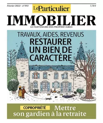 Le Particulier Immobilier N°393 – Février 2022  [Magazines]