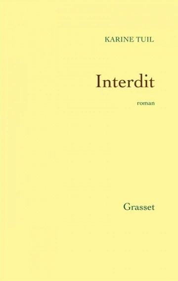 Karine Tuil - Interdit [Livres]