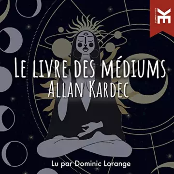 Le livre des médiums Allan Kardec [AudioBooks]