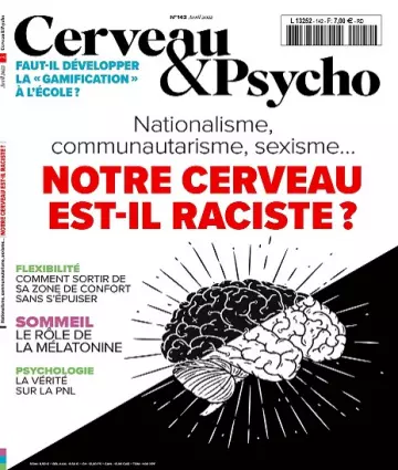 Cerveau et Psycho N°142 – Avril 2022 [Magazines]