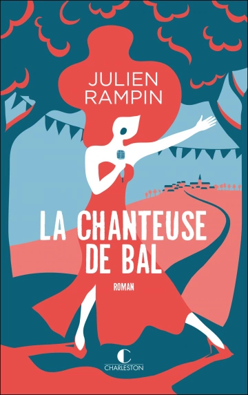 La chanteuse de bal Julien Rampin [Livres]