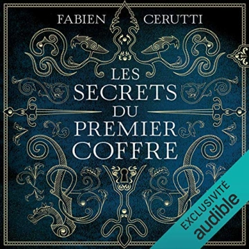 Fabien Cerutti Les secrets du premier coffre  [AudioBooks]