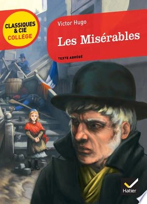 Les Miserables - Victor Hugo, Dominique Lanni, Bertrand Louët [Livres]