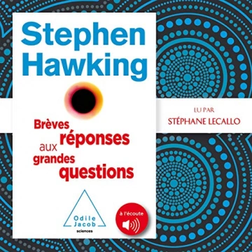 Brèves réponses aux grandes questions Stephen Hawking  [AudioBooks]