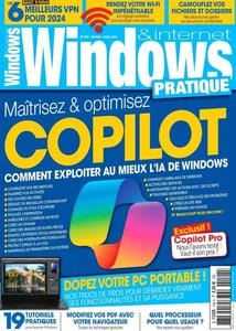 Windows & Internet Pratique - Février-Mars 2024  [Magazines]