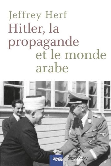 Hitler, la propagande et le monde arabe  Jeffrey Herf [Livres]