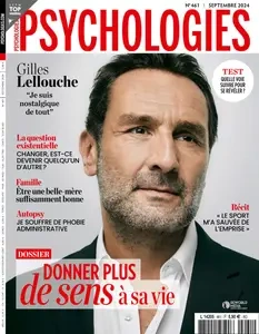 Psychologies France N.461 - Septembre 2024 [Magazines]