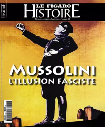 Le Figaro Histoire N°60 – Février-Mars 2022 [Magazines]