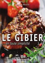 Le gibier en toute simplicité,T1 [Livres]