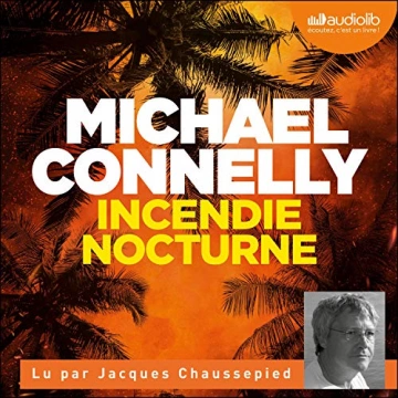 MICHAEL CONNELLY - INCENDIE NOCTURNE  [AudioBooks]