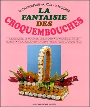 La Fantasie Des Croquembouches [Livres]