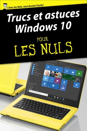 TRUCS ET ASTUCES WINDOWS 10 POUR LES NULS [Livres]