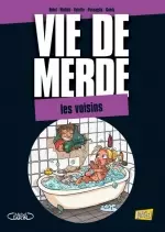 Vie de Merde T20 : Les Voisins [BD]