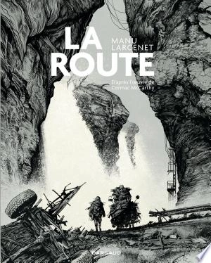 MANU LARCENET - LA ROUTE [BD]