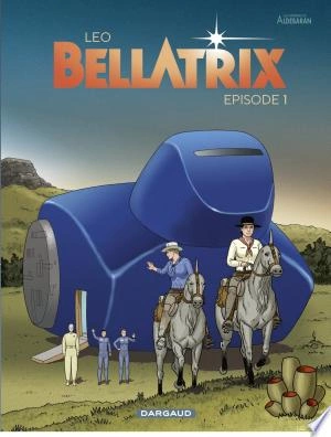 Bellatrix - Épisode 1 [BD]