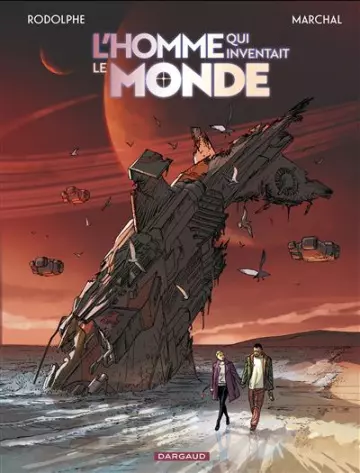 L'Homme qui Inventait le Monde [BD]