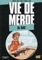 Vie de Merde T19 : Le bac [BD]