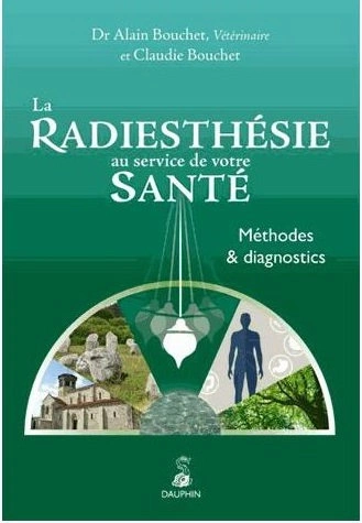 La radiesthésie au service de votre santé [Livres]