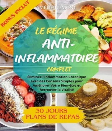 Le régime anti-inflammatoire – complet – Amélie Dumont [Livres]