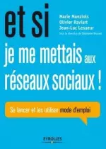 ET SI JE ME METTAIS AUX RÉSEAUX SOCIAUX [Livres]