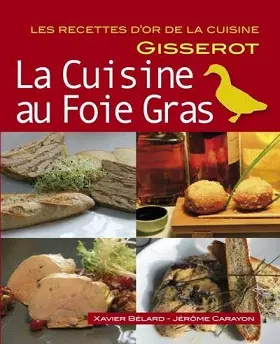 La cuisine au Foie Gras [Livres]