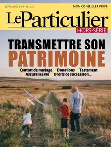 Le Particulier Hors-Série - Septembre 2024 [Magazines]