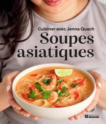 SOUPES ASIATIQUES – JENNA QUACH [Livres]