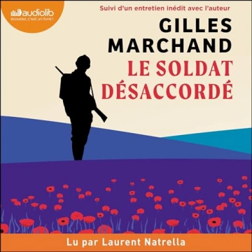 Le Soldat désaccordé Gilles Marchand [AudioBooks]