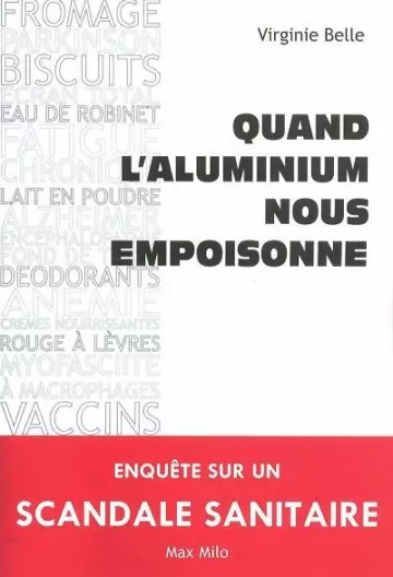 QUAND L'ALUMINIUM NOUS EMPOISONNE - BELLE, VIRGINIE  [Livres]