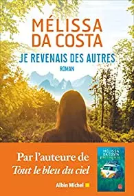 MÉLISSA DA COSTA - JE REVENAIS DES AUTRES [Livres]