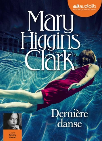 DERNIÈRE DANSE - MARY HIGGINS CLARK [AudioBooks]