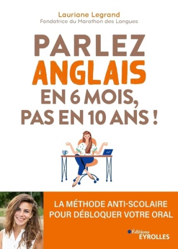 Parlez anglais en 6 mois, pas en 10 ans ! [Livres]