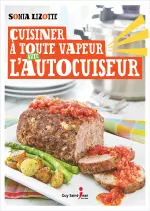 Cuisiner à toute vapeur avec lautocuiseur [Livres]