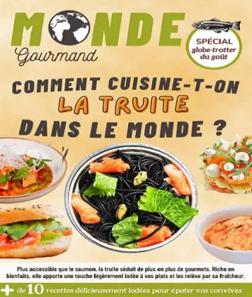 Monde Gourmand N°46 – Mars 2022 [Magazines]