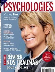 Psychologies France N.454 - Fevrier 2024 [Magazines]