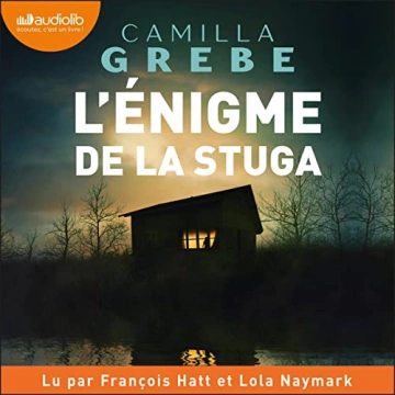 L'Énigme de la stuga Camilla Grebe  [Livres]