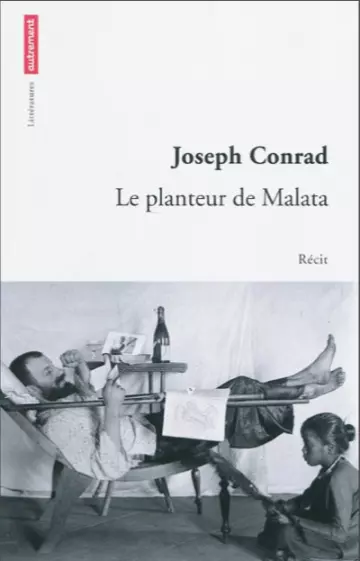 CONRAD JOSEPH LE PLANTEUR DE MALATA [Livres]