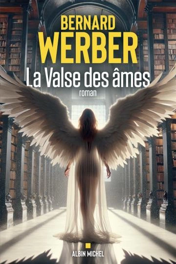 La valse des âmes Bernard Werber  [Livres]