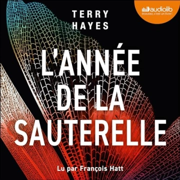 L'Année de la sauterelle Terry Hayes  [AudioBooks]