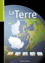 La Terre. Comprendre Notre Planète  [Livres]