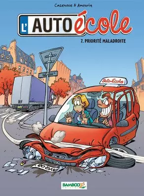 L'auto-école tome 7 Priorité maladroite [BD]