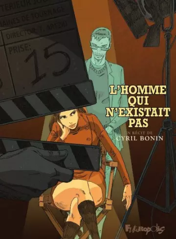 L'HOMME QUI N'EXISTAIT PAS [BD]