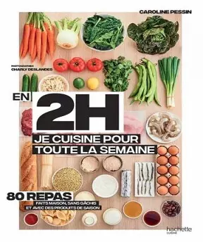 En 2h je cuisine pour toute la semaine [Livres]