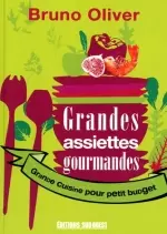 Grandes assiettes gourmandes  [Livres]